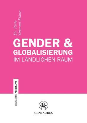 Gender & Globalisierung im ländlichen Raum von Teherani-Krönner,  Parto