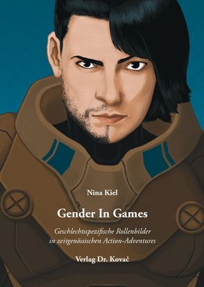 Gender In Games von Kiel,  Nina