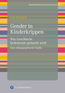 Gender in Kinderkrippen von Schaich,  Ute