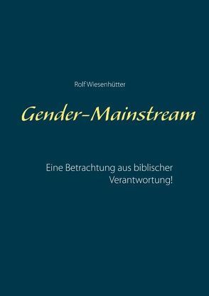 Gender-Mainstream von Wiesenhütter,  Rolf