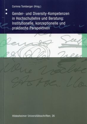 Gender- und Diversity-Kompetenzen in Hochschullehre und Beratung von Tomberger,  Corinna