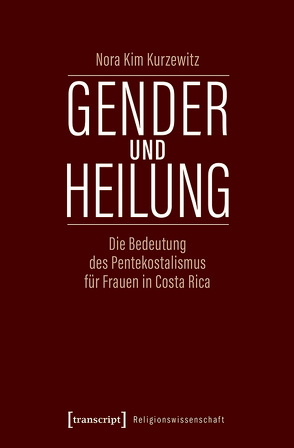 Gender und Heilung von Kurzewitz,  Nora Kim