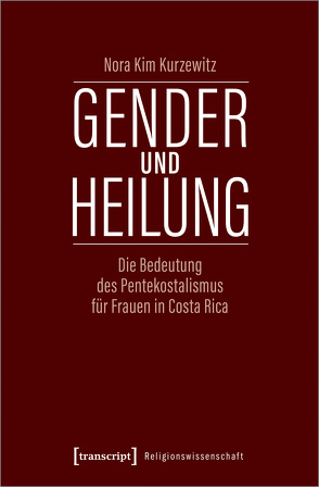 Gender und Heilung von Kurzewitz,  Nora Kim