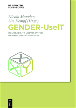 Gender-UseIT von Allhutter,  Doris, Bath,  Corinna, Both,  Göde, Büllesfeld,  Elisabeth, Draude,  Claude, Erharter,  Dorothea, Glomann,  Leonhard, Hochschule Heilbronn,  Kompetenzzentrum Technik-Diversity-Chancengleichheit, Irrgang,  Melanie, Kemper,  Veronika, Kempf,  Ute, Knoll,  Bente, Link,  Jasmin, Lucht,  Petra, Maass,  Susanne, Marsden,  Nicola, Paulitz,  Tanja, Prietl,  Bianca, Probstmeyer,  Kristin, Schade,  Gabriele, Sell,  Saskia, Stegemöller,  Ina, Süßmuth,  Jochen, Thielsch,  Meinald T., Wajda,  Kamila, Xharo,  Elka, Zagel,  Christian