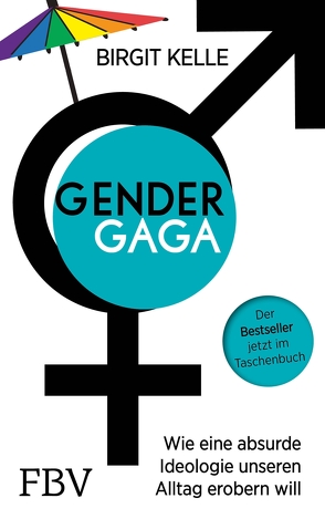 Gendergaga von Kelle,  Birgit