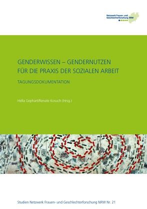 GenderWissen – GenderNutzen für die Praxis der Sozialen Arbeit von Gephart,  Hella, Kosuch,  Renate