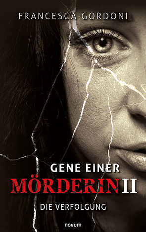 Gene einer Mörderin II von Gordoni,  Francesca