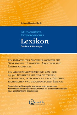 Genealogisch-Etymologisches Lexikon von Barth,  Johann Heinrich, Dr. Jahn M.A.,  Ralf G.