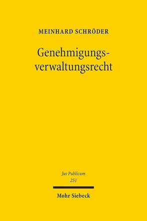 Genehmigungsverwaltungsrecht von Schröder,  Meinhard