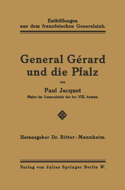 General Gérard und die Pfalz von Jacquot,  Paul, Ritter-Mannheim,  NA