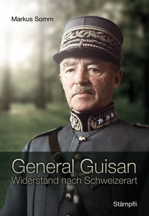 General Guisan von Somm,  Markus