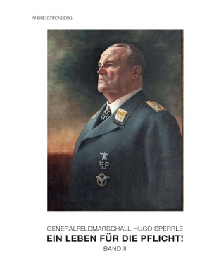 Generalfeldmarschall Hugo Sperrle von Stirenberg,  André