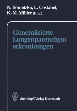 Generalisierte Lungenparenchymerkrankungen von Costabel,  U, Konietzko,  N., Müller,  K.-M.