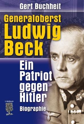 Generaloberst Ludwig Beck von Buchheit,  Gert