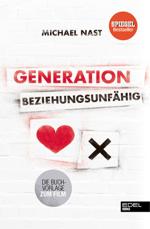 Generation Beziehungsunfähig von Nast,  Michael