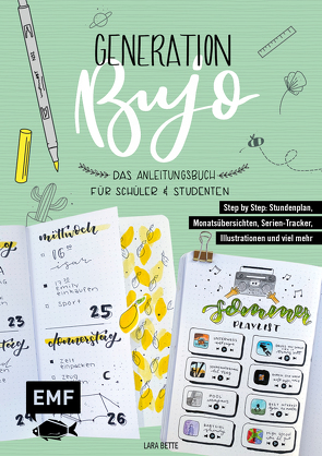 Generation BuJo – Das Anleitungsbuch für Schüler und Studenten von Bette,  Lara