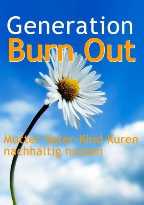 Generation Burn Out von Dessauer,  Annina, Koch,  Mirko