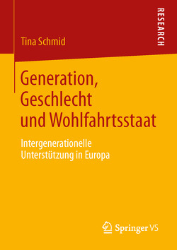 Generation, Geschlecht und Wohlfahrtsstaat von Schmid,  Tina