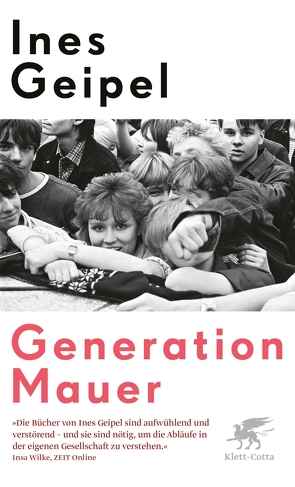 Generation Mauer von Geipel,  Ines