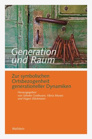 Generation und Raum von Grothusen,  Söhnke, Morais,  Vânia, Stöckmann,  Hagen