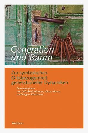 Generation und Raum von Grothusen,  Söhnke, Morais,  Vânia, Stöckmann,  Hagen