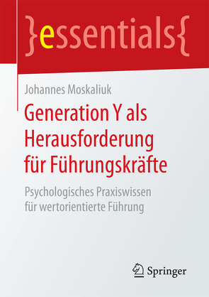 Generation Y als Herausforderung für Führungskräfte von Moskaliuk,  Johannes