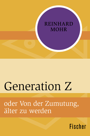 Generation Z von Mohr,  Reinhard