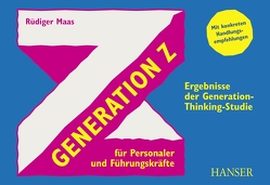 Generation Z für Personaler und Führungskräfte von Maas,  Rüdiger