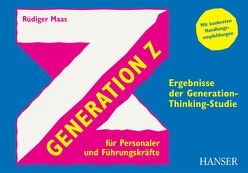 Generation Z für Personaler und Führungskräfte von Maas,  Rüdiger