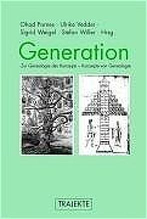 Generation von Ginzburg,  Carlo, Honold,  Alexander, Macho,  Thomas, Meise,  Helga, Müller-Sievers,  Helmut, Parnes,  Ohad, Schmidt-Burkhardt,  Astrit, Vedder,  Ulrike, Weigel,  Sigrid, Willer,  Stefan