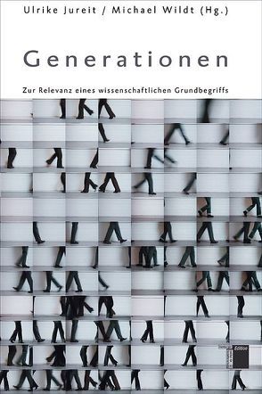 Generationen von Benninghaus,  Christina, Bude,  Heinz, Jureit,  Ulrike, Kittsteiner,  Heinz Dieter, Knoch,  Habbo, Lüscher,  Kurt, Maase,  Kaspar, Roseman,  Mark, von Hodenberg,  Christina, Weigel,  Sigrid, Wildt,  Michael