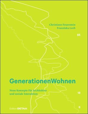 Generationen Wohnen von Feuerstein,  Christiane, Leeb,  Franziska