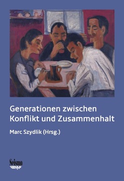 Generationen zwischen Konflikt und Zusammenhalt von Bosshardt,  Tamara, Haberkern,  Klaus, Isengard,  Bettina, König,  Ronny, Szydlik,  Marc, Zangger,  Christoph