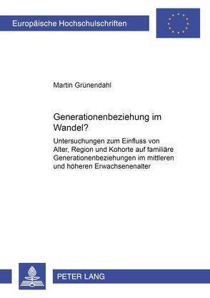 Generationenbeziehung im Wandel? von Grünendahl,  Martin