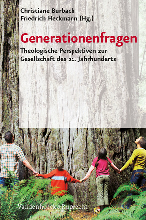 Generationenfragen von Anhelm,  Fritz Erich, Augustin,  Matthias, Becker,  Ulrich, Burbach,  Christiane, Heckmann,  Friedrich, Köhlmoos,  Melanie, Körting,  Corinna, Läger-Reinbold,  Karoline, Reinbold,  Wolfgang, Weber,  Dieter, Wegner,  Gerhard