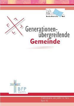 Generationenübergreifender Gemeindebau von Maser,  Klaus, Oertel,  Gerhard, Schläpfer,  Max, Strunk,  Marc, Wolff,  Matthias C., Wuhrer,  Helene