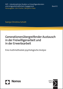 Generationenübergreifender Austausch in der Freiwilligenarbeit und in der Erwerbsarbeit von Schütt,  Svenja Christina