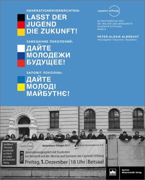 Generationenvermächtnis: Lasst der Jugend die Zukunft! von Albrecht,  Peter-Alexis