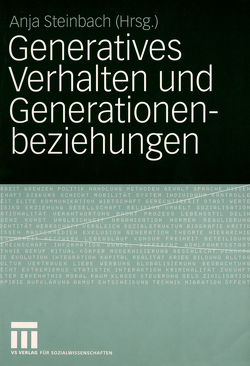 Generatives Verhalten und Generationenbeziehungen von Steinbach,  Anja