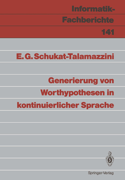 Generierung von Worthypothesen in kontinuierlicher Sprache von Schukat-Talamazzini,  Ernst G.