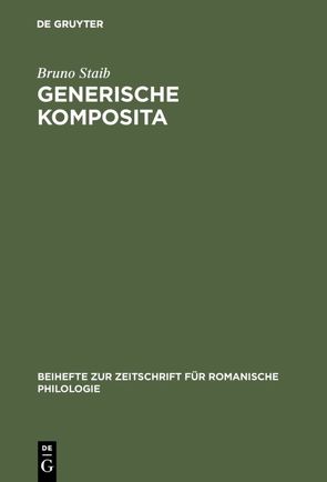 Generische Komposita von Staib,  Bruno