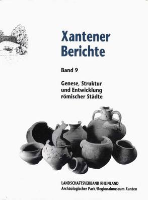 Genese, Struktur und Entwicklung römischer Städte im 1. Jahrhundert n. Chr. in Nieder- und Obergermanien von Precht,  Gundolf, Zieling,  Norbert