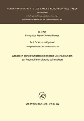 Genetisch-entwicklungsphysiologische Untersuchungen zur Augendifferenzierung bei Insekten von Egelhaaf,  Albrecht