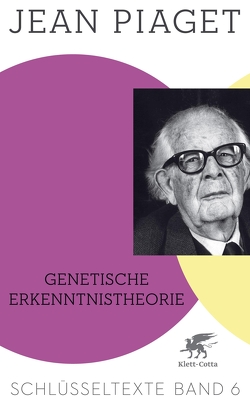 Genetische Erkenntnistheorie von Köhler,  Richard, Piaget,  Jean