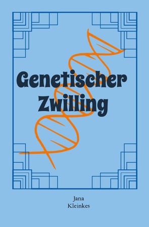 Genetischer Zwilling von Kleinkes,  Jana