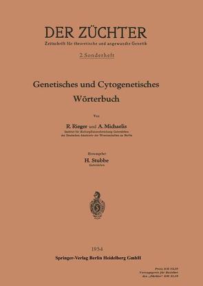 Genetisches und Cytogenetisches Wörterbuch von Michaelis,  Arndt, Rieger,  Rigomar, Stubbe,  Hans