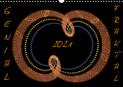 GENIAL FRAKTAL (Wandkalender 2021 DIN A3 quer) von r.gue.