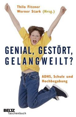 Genial, gestört, gelangweilt? von Fitzner,  Thilo, Stark,  Werner