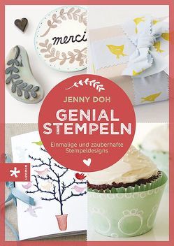 Genial stempeln von Doh,  Jenny, Strerath-Bolz,  Ulrike