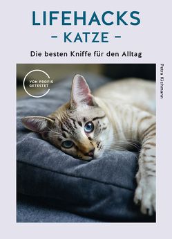 Lifehacks Katze von Kichmann,  Petra